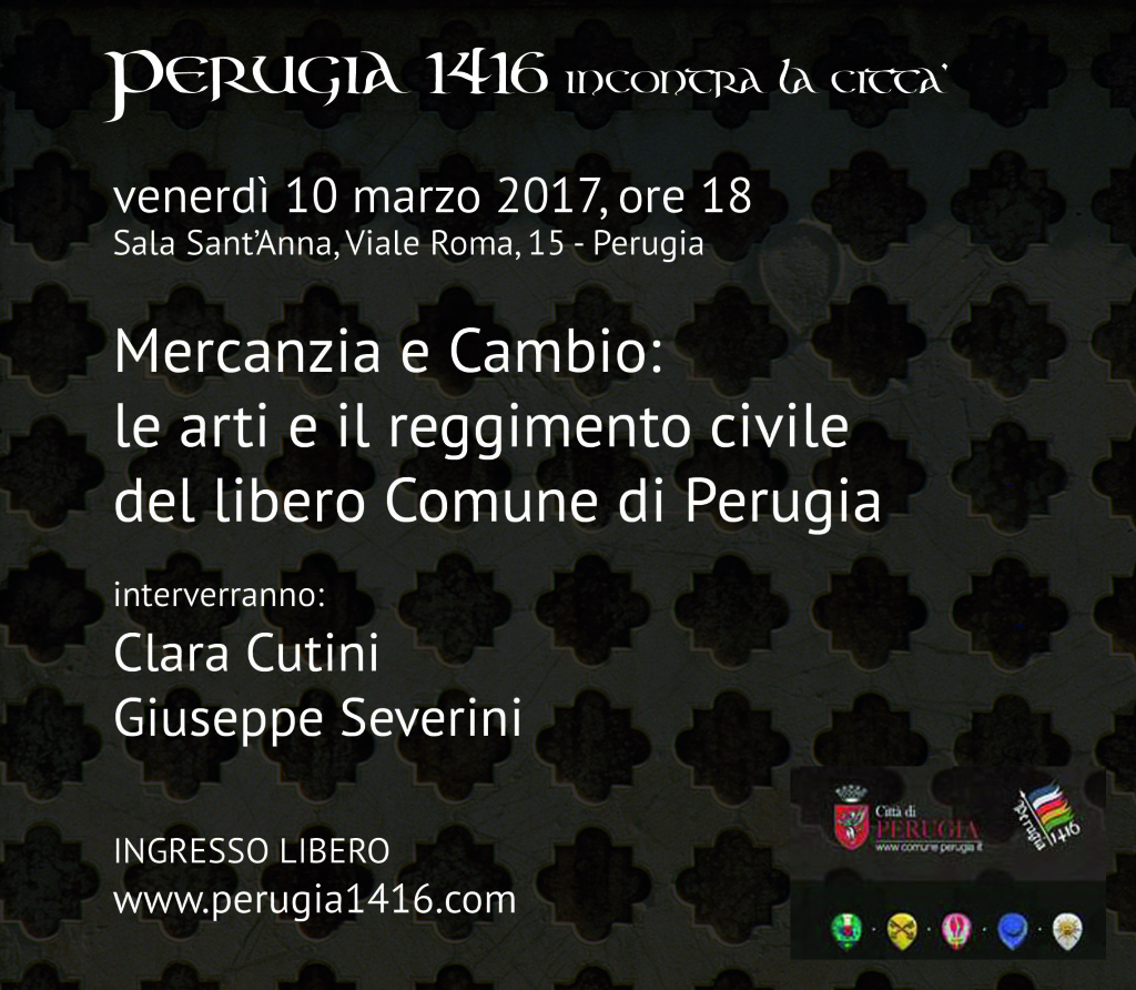 Perugia 1416 - Mercanzia e Cambio:le arti e il reggimento civile del libero Comune di Perugia